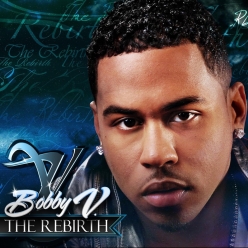 Bobby V - The Rebirth